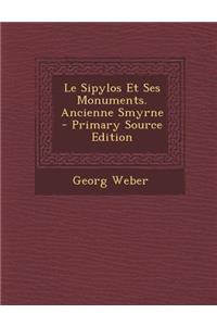 Le Sipylos Et Ses Monuments. Ancienne Smyrne