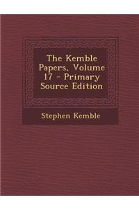 The Kemble Papers, Volume 17