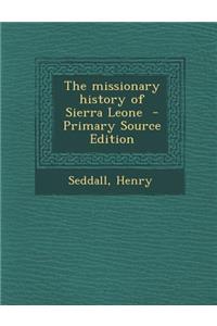 Missionary History of Sierra Leone
