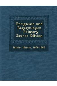 Ereignisse Und Begegnungen