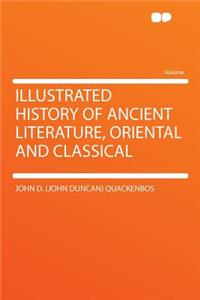 Illustrated History of Ancient Literature, Oriental and Classical