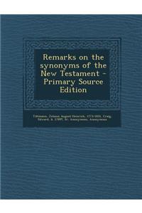 Remarks on the Synonyms of the New Testament