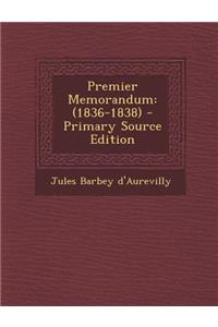 Premier Memorandum: (1836-1838)
