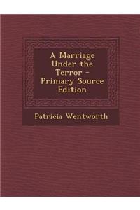 A Marriage Under the Terror
