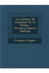 Le Luthier de Cremone Et Le Tresor