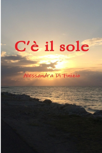 C'è il sole