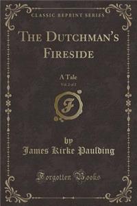 The Dutchman's Fireside, Vol. 2 of 2