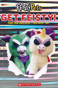 Get Feisty! (Feisty Pets)