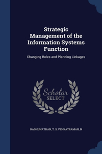 Strategic Management of the Information Systems Function