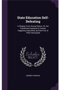 State Education Self-Defeating