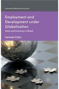 Employment and Development under Globalization