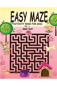 Easy Maze Activity Book For Kids - Vol. 1