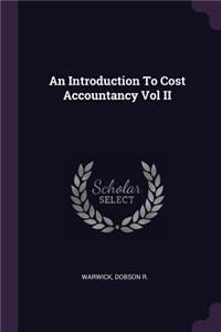 Introduction To Cost Accountancy Vol II
