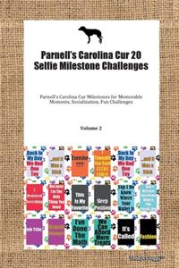 Parnell's Carolina Cur 20 Selfie Milestone Challenges Parnell's Carolina Cur Milestones for Memorable Moments, Socialization, Fun Challenges Volume 2