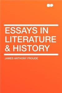 Essays in Literature & History
