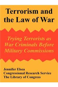 Terrorism and the Law of War