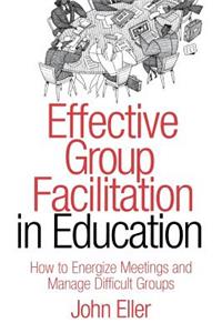 Effective Group Facilitation in Education