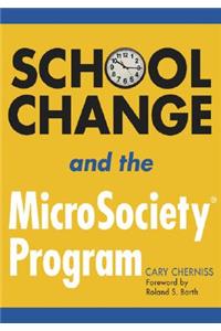 School Change and the Microsociety(r) Program