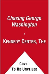 Chasing George Washington