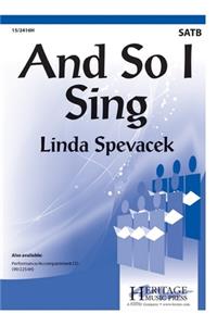 And So I Sing