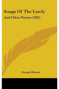 Songs of the Lowly
