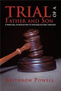 Trial of a Father and Son