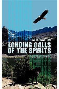 Echoing Calls of the Spirits