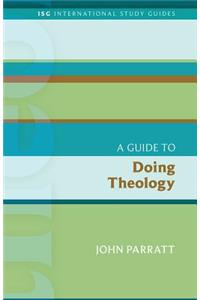 Guide to Doing Theology