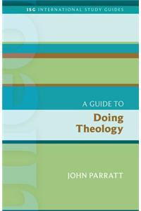 Guide to Doing Theology