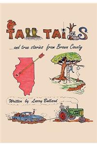 Tall Tails and True Stories from Brown County
