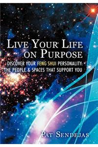 Live Your Life on Purpose