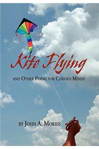 Kite Flying and Other Poems for Curious Minds