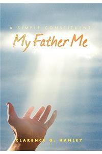 My Father Me