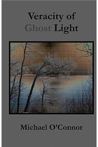 Veracity of Ghost Light