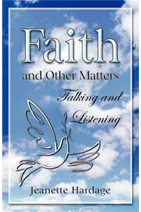 Faith and Other Matters