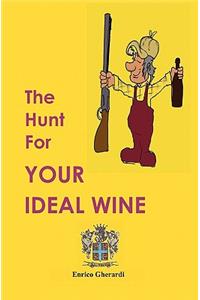 Hunt For Your Ideal Wine