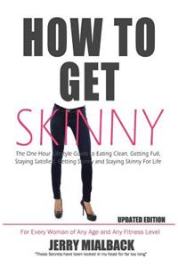 How To Get Skinny