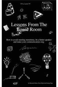 Lessons from the Bored Room