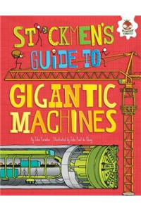 Stickmen's Guide to Gigantic Machines