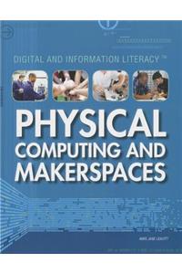 Physical Computing and Makerspaces