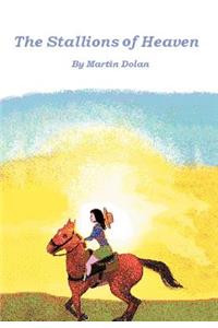 The Stallions of Heaven
