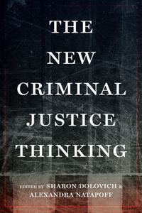 New Criminal Justice Thinking