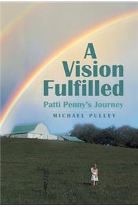Vision Fulfilled