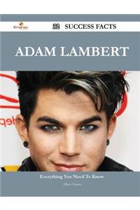 Adam Lambert 32 Success Facts - Everything you need to know about Adam Lambert