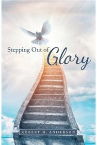 Stepping Out of Glory