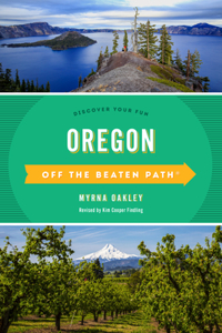 Oregon Off the Beaten Path(R): Discover Your Fun