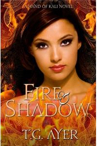 Fire & Shadow: A Hand of Kali Novel