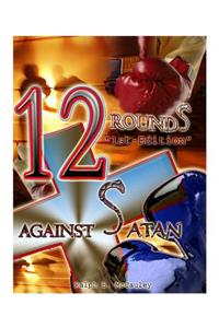 12 Rounds Against Satan 1st Edition