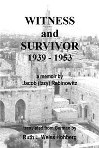 Witness and Survivor