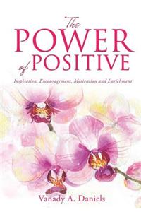 The Power of Positive